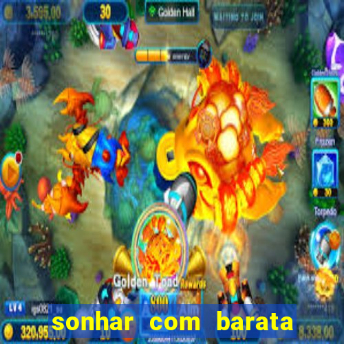 sonhar com barata jogo do bicho